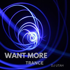 WANT MORE ( TRANCE)