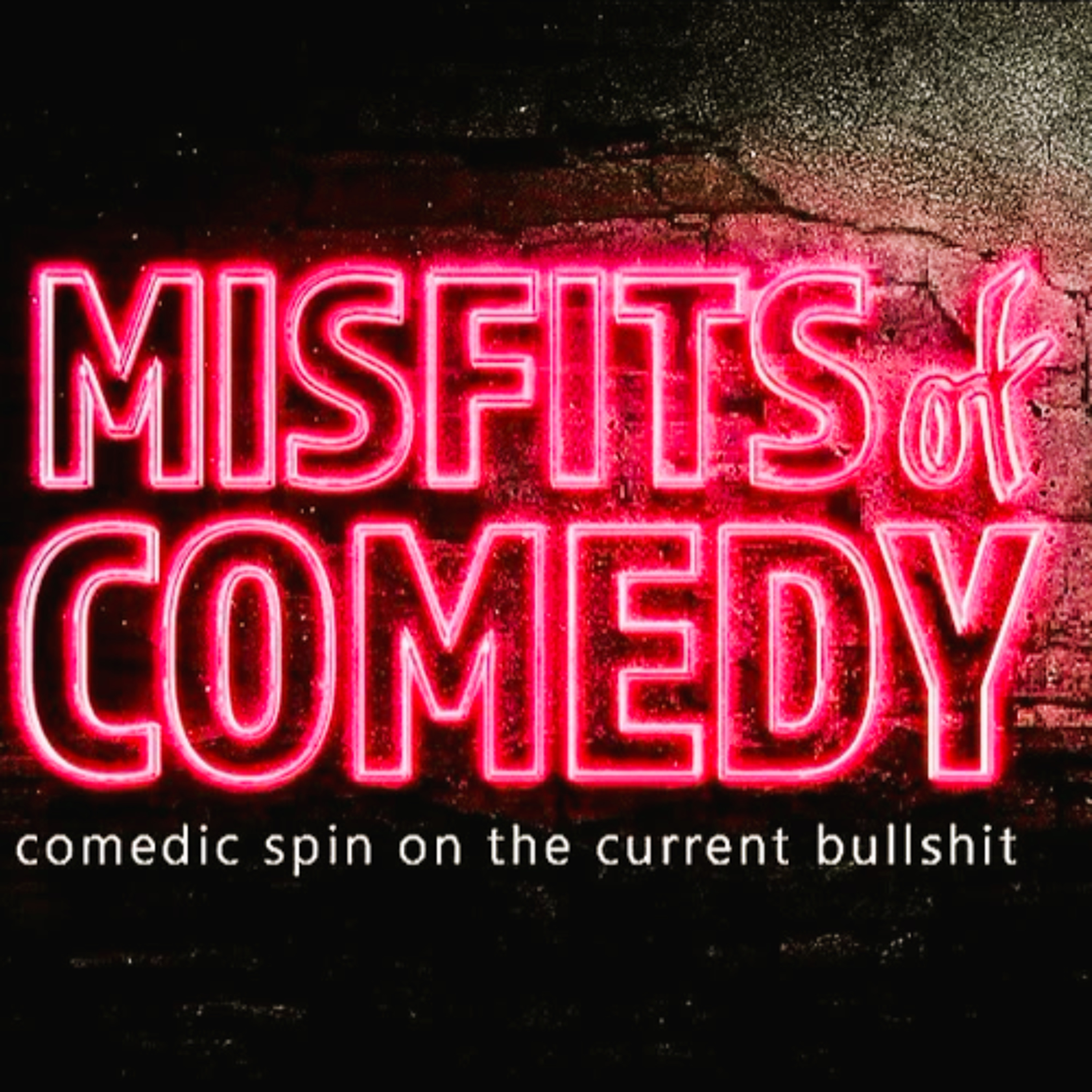 Misfits of Comedy Podcast 7-30-2025 episode artwork