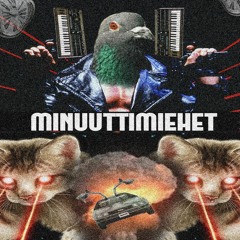 MINUUTTIMIEHET - TAKAS OULUN SALOKSEEN DEMO