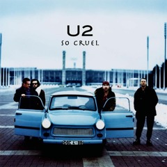 U2 - So Cruel Cover