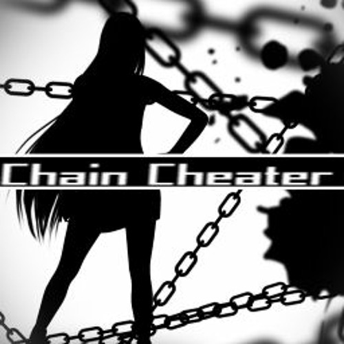 Chain Cheater