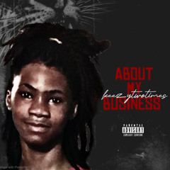 About My Business[Druski Remix]