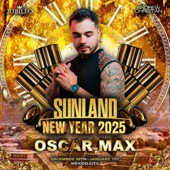 Oscar Max - Sunland NYE 2025✨