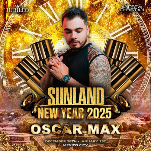 Oscar Max - Sunland NYE 2025✨