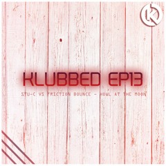 Stu-C VS Friction Bounce - Howl At The Moon