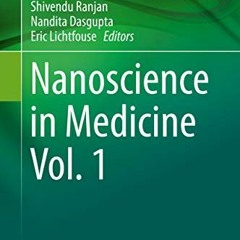 GET EPUB 📤 Nanoscience in Medicine Vol. 1 (Environmental Chemistry for a Sustainable