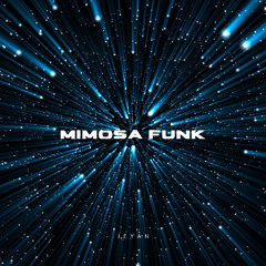 MIMOSA FUNK (MIMOSA 2000 FUNK)