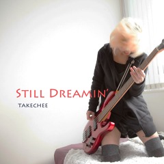 Still Dreamin' - GarageBand Ver.