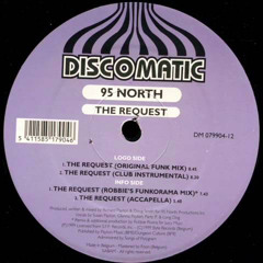95 North • The Request (Original Funk Mix) (1999)