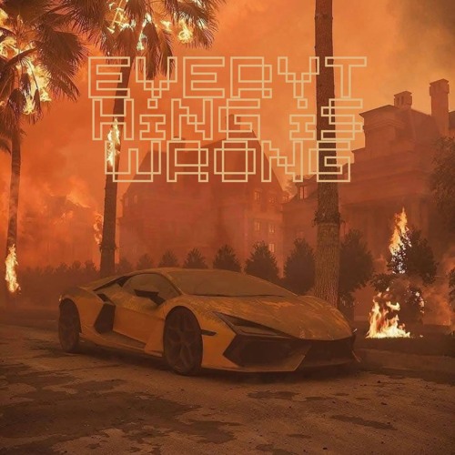 Everything is Wrong (Remastered)