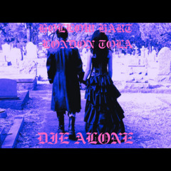 die alone