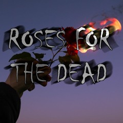 Neutralizer X XPOS3D -Roses For The Dead (FREE DOWNLOAD)