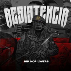 Hip Hop Lovers - Resistencia [Prod By. Célio Py Deus].mp3