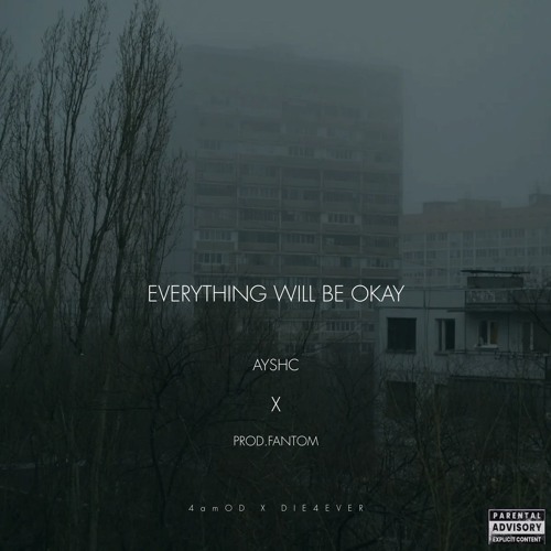 Everything will be okay [prod.fantom]