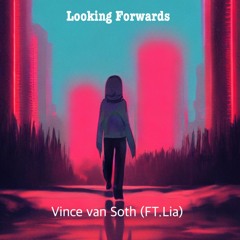 Looking Forwards (Versión extendida) [feat. Lia]