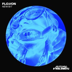 Flo.Von - New Bit (Original Mix)