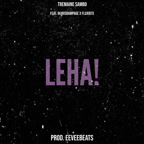 LEHA  ft. IKARISRAMPAGE X Fluxrite  (Prod.EeveeBeats)