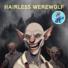 Hairless Werewolf