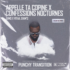 Gims X Diam's - Appelle Ta Copine X Confessions Nocturnes shatta (PUNCHY TRANSITION)