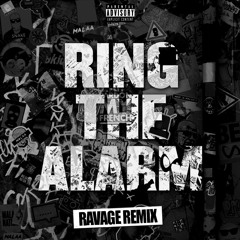 Dj Snake & Malaa - Ring The Alarm (Ravage Remix)