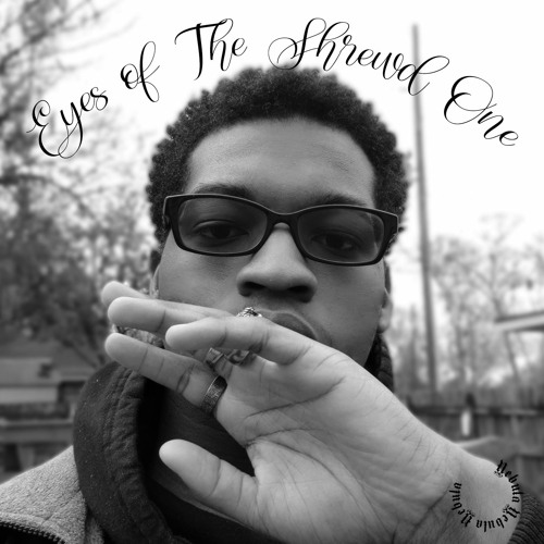 Eyes Of The Shrewd One (OUT ON SPOTIFY)