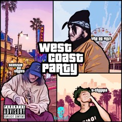 WestCoastParty (z Scottie Da Ghost & T-Choppa)(Prod.ESCO)