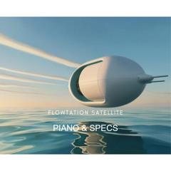 Piano & Specs - Flowtation Satellite !!!FREE DOWNLOAD!!!!