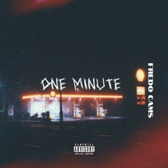 Fredo Cams - One Minute (Prod.FredoCams)