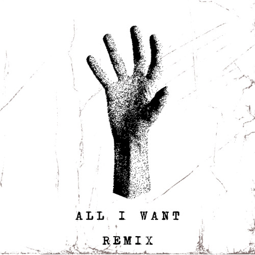 makerhersay - All I Want (ANTLE Remix)