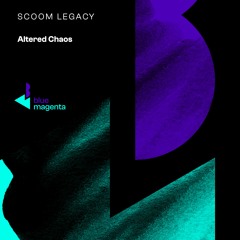 Scoom Legacy - "Altered Chaos" Snippet