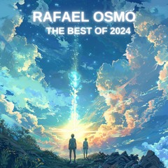Rafael Osmo - The Best Of 2024