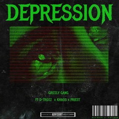 Depression- DTROZZ x PRIEST x KHAOS