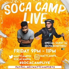 Soca Camp Live Audio 10.4.20 (Featuring @OvadoseTheDJ)