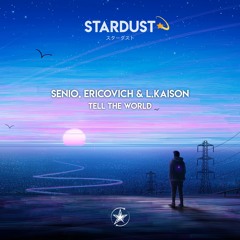 Senio, Ericovich & L.Kaison - Tell The World