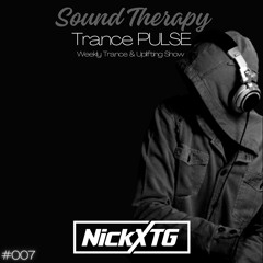 Sound Therapy - Trance PULSE #007 by NickXTG