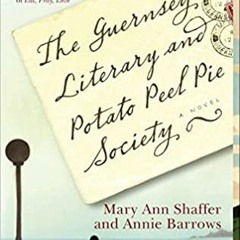 EPUB$ The Guernsey Literary and Potato Peel Pie Society [PDFEPub]