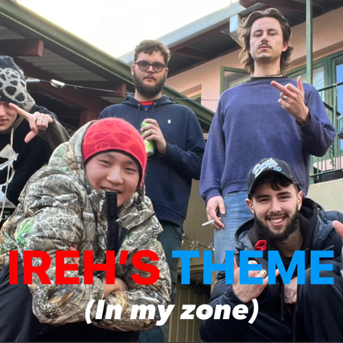 Ireh’s Theme (In my zone)