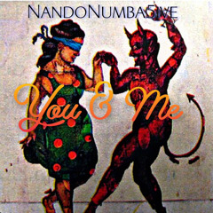NANDONUMBA5IVE - YOU & ME