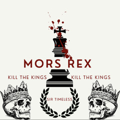 Mors Rex (Ft. TANA N$TY)