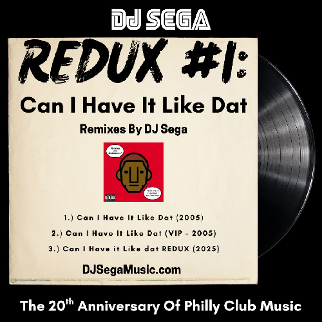 Stream Can I Have It Like Dat Redux (2025) by DJ Sega (The Black Knight ...