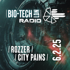 The BIO-TECH Radio Show – 06.02.25 – Rozzer & City Pains