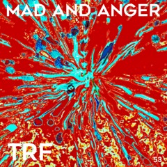 TRF - Mad As Hell (Get Up)