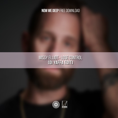 NWD FREE DL | Missy Elliott - Lose Control (Oi Yaffa Edit)