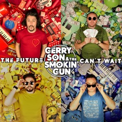 Gerry Son & The Smokin' Gun - Show Me The Money - 2021