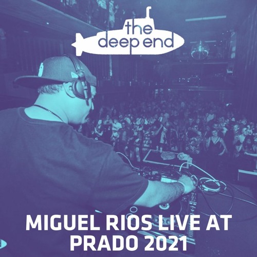 Miguel Rios In the Deep End LIVE @ Prado 2021