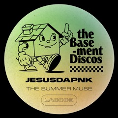 PREMIERE: Jesusdapnk - The Summer Muse [theBasement Discos]