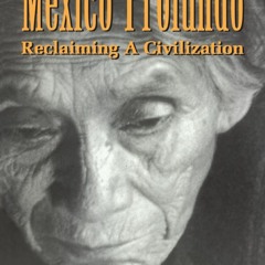 [Book] R.E.A.D Online Mexico Profundo: Reclaiming a Civilization