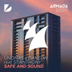 UNOMAS & Daneon feat. St.Anthony - Safe And Sound