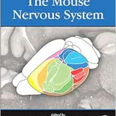 GET PDF 📔 The Mouse Nervous System by Charles Watson,George Paxinos AO (BA  MA  PhD