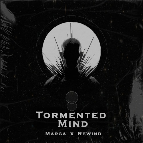 Tormented Mind - Marga X Rewind (Original Mix)